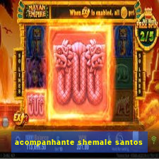 acompanhante shemale santos